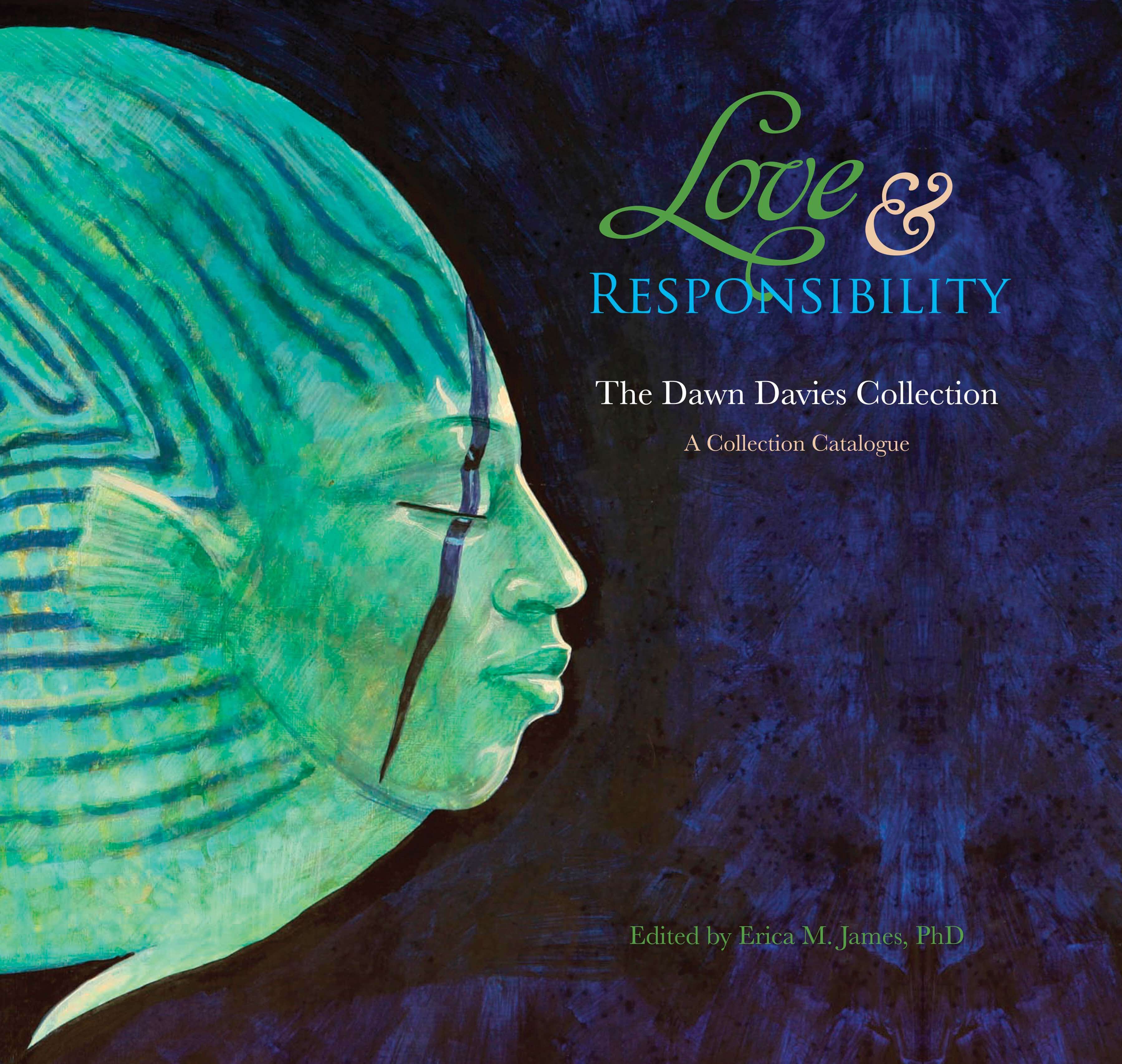 Volume One of her series, Love & Responsibility; photo courtesy of Dawn Davies.